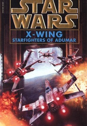 X-Wing: Starfighters of Adumar (Aaron Allston)