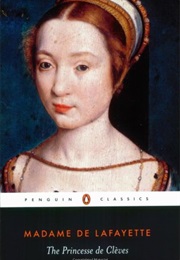 The Princess of Clèves (Madame De La Fayette)