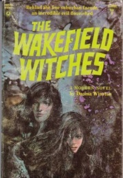 The Wakefield Witches (Daoma Winston)