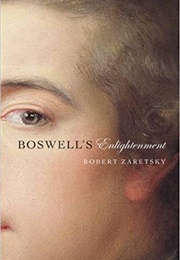 Boswell's Enlightenment (Robert Zaretsky)
