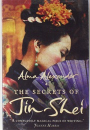 The Secrets of Jin-Shei (Alma Alexander)