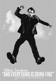 And Everything Is Going Fine