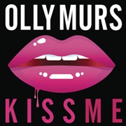 Kiss Me - Olly Murs