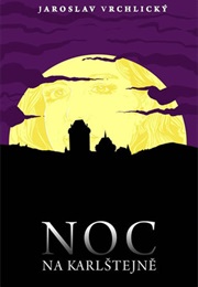 Noc Na Karlštejně (Jaroslav Vrchlický)