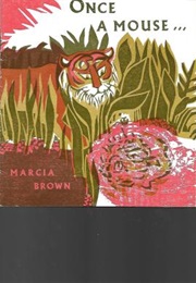 Once a Mouse (Marcia Brown)