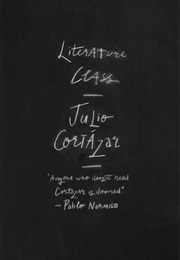 Literature Class, Berkeley 1980 (Julio Cortázar)