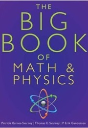 The Big Book of Math & Physics (Patricia Barnes-Svarmeu)