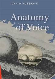 Anatomy of Voice (David Musgrave)