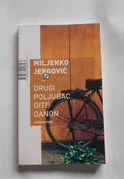 Drugi Poljubac Gite Danon (Miljenko Jergović)