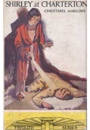 Shirley at Charterton (Christabel Marlowe)