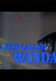 A Fish Called Wanda. (1988)