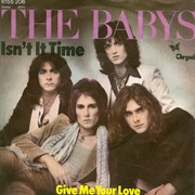 Isn't It Time - The Babys