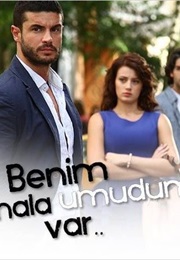 Benim Hala Umudum Var (2013)