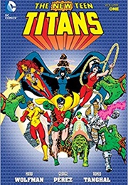 The New Teen Titans Vol. 1 (Marv Wolfman &amp; George Perez)