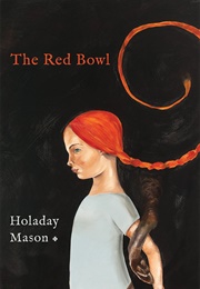 The Red Bowl (Holaday Mason)