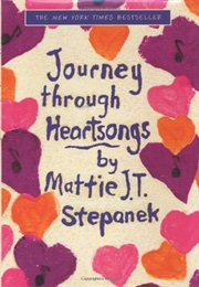Journey Through Heartsongs (Mattie Stepanek)