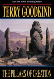 Pillars of Creation by Terry Goodkind