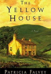 The Yellow House (Patricia Falvey)