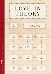 Love, in Theory (E. J. Levy)
