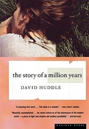 The Story of a Million Years (David Huddle)