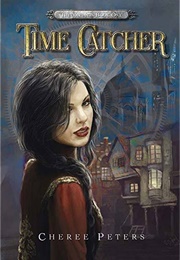 Time Catcher (Cheree Peters)