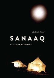 Sanaaq (Mitiarjuk Nappaaluk)