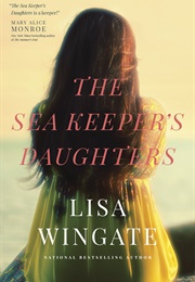 The Sea Keeper's Daughters (Lisa Wingate)