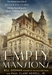 Empty Mansions (Bill Dedman)
