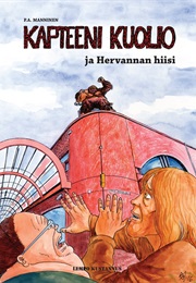 Kapteeni Kuolio Ja Hervannan Hiisi (P. A. Manninen)