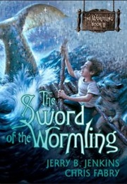 The Wormling Series (Jerry B. Jenkins and Chris Fabry)