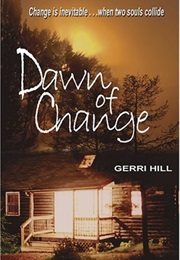 Dawn of Change (Gerri Hill)