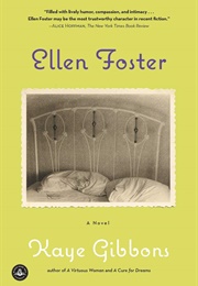Ellen Foster (Kaye Gibbons)
