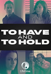 To Have and to Hold (2006)