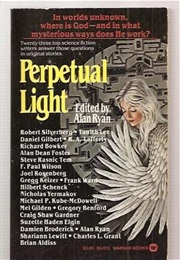 Perpetual Light (Edited by Alan Ryan)