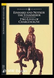 Two Lives of Charlemagne (Einhard & Notker the Stammerer)