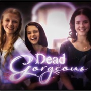 Dead Gorgeous