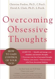 Overcoming Obsessive Thoughts (Christine Purdon,)