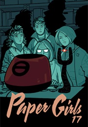 Paper Girls Vol. 17 (Brian K. Vaughan)