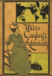 Miss Cayley&#39;s Adventures (Grant Allen)