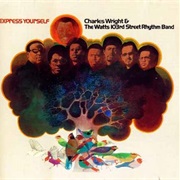 Express Yourself - Charles Wright