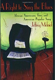 A Right to Sing the Blues (Jeffrey Melnick)