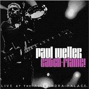Paul Weller Catch Flame