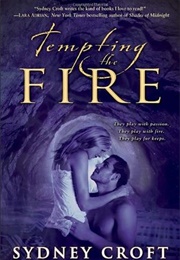 Tempting the Fire (Sydney Croft)