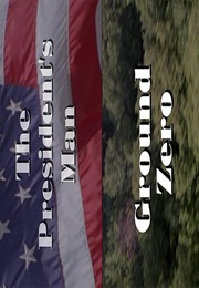 President's Man,The - Ground Zero (2002)