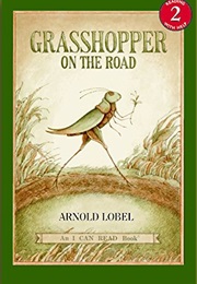 Grasshopper on the Road (Arnold Lobel)