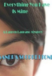 Everything You Have Is Mine (Sandra Scoppettone)