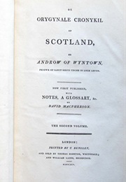 Orygynale Cronykil of Scotland (Andrew of Wyntoun)