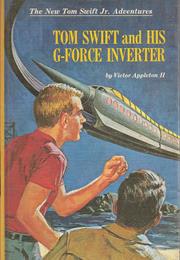 Tom Swift and His G-Force Inverter