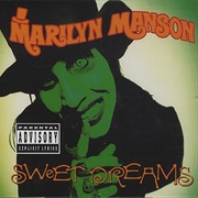 Marilyn Manson- Sweet Dreams
