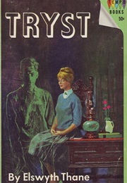 Tryst (Elswyth Thane)